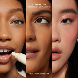 CLEAR GLOSS HYDRATING + LIP PLUMPING SHEA + AVOCADO BUTTER swatches on 3 different skin tones